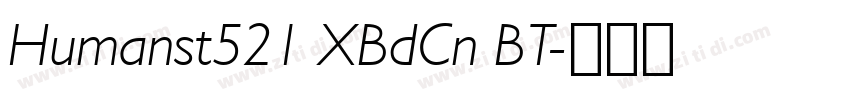Humanst521 XBdCn BT字体转换